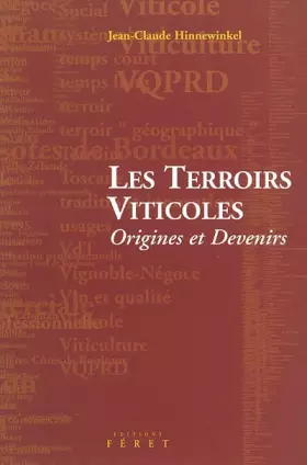 Couverture du produit · Les Terroirs Viticoles : Origines et Devenirs