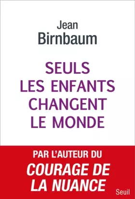 Couverture du produit · Seuls les enfants changent le monde