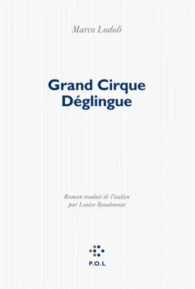 Couverture du produit · Grand Cirque Déglingue
