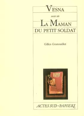 Couverture du produit · Vesna suivi de La Maman du petit soldat