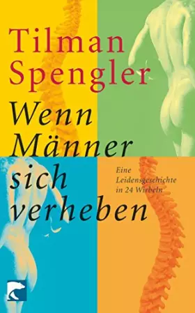 Couverture du produit · Wenn Männer sich verheben: Eine Leidensgeschichte in 24 Wirbeln