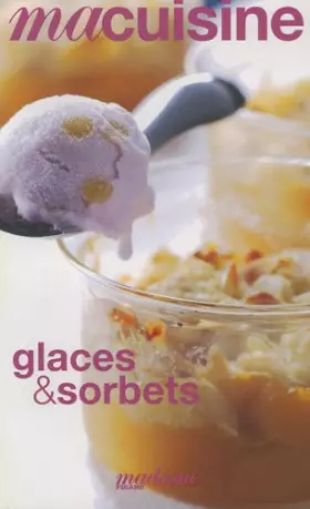 Couverture du produit · Ma cuisine Glaces et sorbets