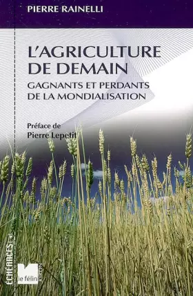 Couverture du produit · L'agriculture de demain : Gagnants et perdants de la mondialisation