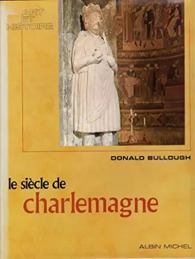Couverture du produit · Le siecle de charlemagne