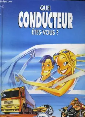 Couverture du produit · Quel conducteur etes-vous?