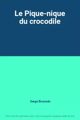 Couverture du produit · Le Pique-nique du crocodile