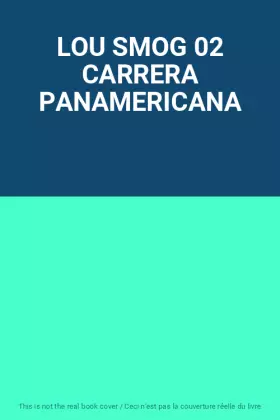 Couverture du produit · LOU SMOG 02 CARRERA PANAMERICANA