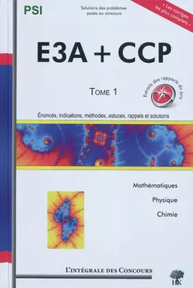 Couverture du produit · Concours CCP et E3A PSI: Tome 1, 2006-2008
