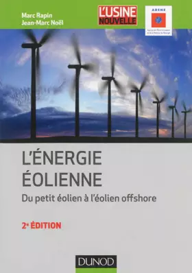 Couverture du produit · Énergie éolienne - 2e éd.: Du petit éolien à l'éolien off shore