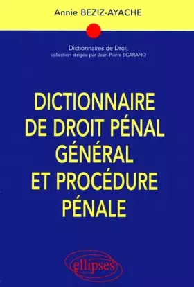 Couverture du produit · Dictionnaire de droit pénal général et procédure pénale