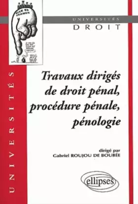 Couverture du produit · Travaux dirigés de droit pénal, procédure pénale, pénologie