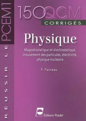Couverture du produit · Physique - Magnétostatique et électrostatique, mouvement des particules, électricité, physique nucléaire - Réussir le PCEM1