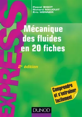 Couverture du produit · Mécanique des fluides en 20 fiches - 2e éd.