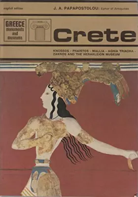 Couverture du produit · Crete: Knossos, Phaistos, Mallia, Aghia Triadha, Zakros and the Herakleion Museum (Greece, monuments and museums)