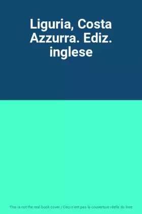 Couverture du produit · Liguria, Costa Azzurra. Ediz. inglese