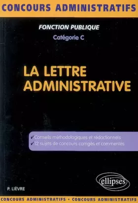 Couverture du produit · La lettre administrative : Catégorie C