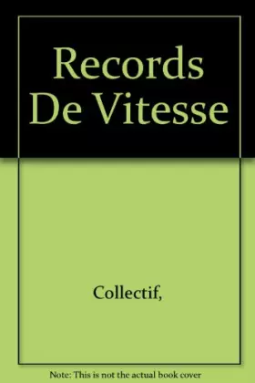 Couverture du produit · Les records de vitesse