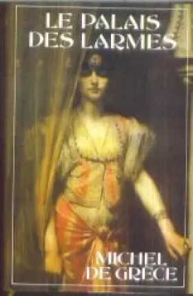 Couverture du produit · Le Palais Des Larmes