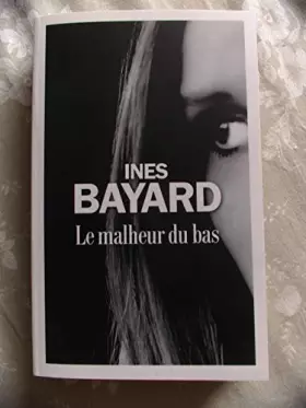 Couverture du produit · le malheur du bas