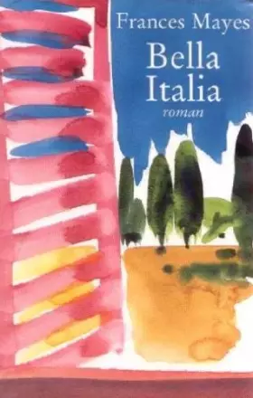 Couverture du produit · Bella Italia: La douceur de vivre en Italie