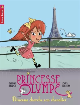 Couverture du produit · Princesse Olympe, Tome 1 : Princesse cherche son chevalier