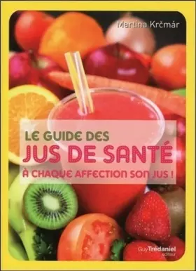 Couverture du produit · Le guide des jus de santé