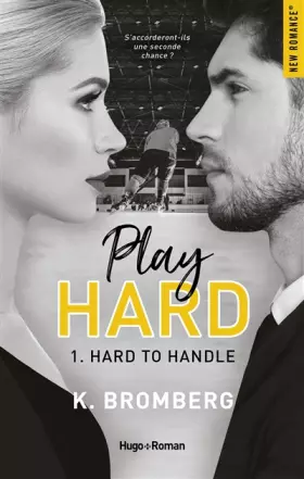 Couverture du produit · Play Hard Serie - tome 1 Hard to Handle (01)