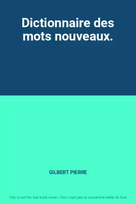 Couverture du produit · Dictionnaire des mots nouveaux.