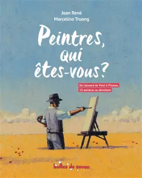 Couverture du produit · Peintres, qui êtes-vous ?