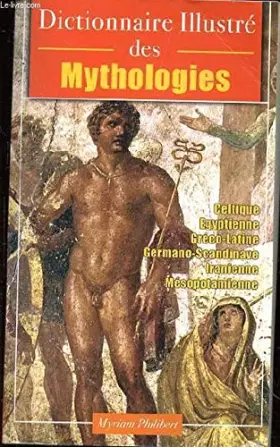 Couverture du produit · Dictionnaire illustré des mythologies