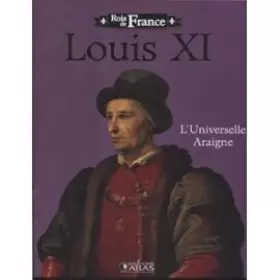 Couverture du produit · "Rois de france" Louis XI l'universelle araigné