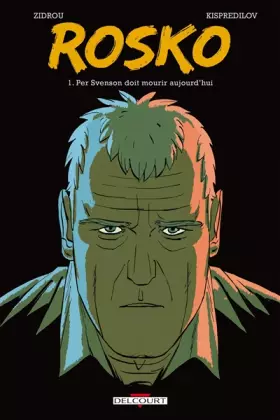 Couverture du produit · Rosko T01: Per Svenson doit mourir aujourd'hui