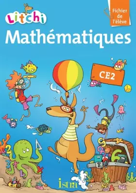 Couverture du produit · Litchi Mathématiques CE2 - Fichier élève - Edition 2013