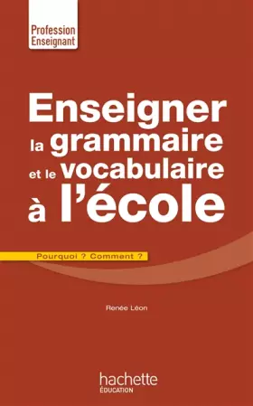 Couverture du produit · Enseigner la grammaire et le vocabulaire à l'école