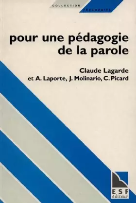 Couverture du produit · POUR UNE PEDAGOGIE DE LA PAROLE. De la culture à l'éthique
