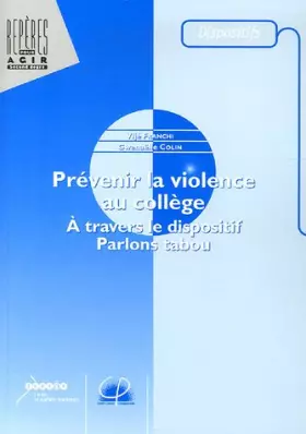 Couverture du produit · Prévenir la violence au collège: A travers le dispositif Parlons tabou
