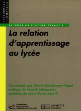 Couverture du produit · La Relation d'apprentissage au lycée