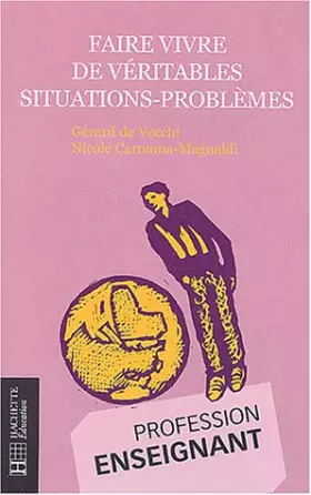 Couverture du produit · Faire vivre de véritables situations-problèmes
