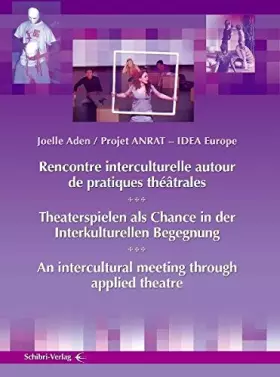 Couverture du produit · Theaterspielen als Chance in der interkulturellen Begegnung: Projet ANRAT IDEA Europe