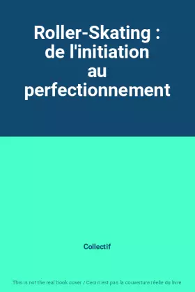 Couverture du produit · Roller-Skating : de l'initiation au perfectionnement