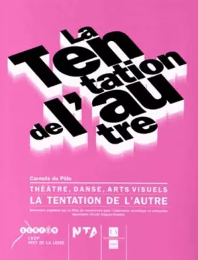 Couverture du produit · La tentation de l'autre: Théâtre, danse, arts visuels