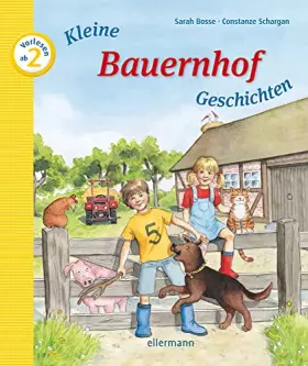 Couverture du produit · Kleine Bauernhofgeschichten: zum Vorlesen (Kleine Geschichten zum Vorlesen)