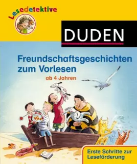 Couverture du produit · Freundschaftsgeschichten zum Vorlesen: Ab 4 Jahren (Duden Lesedetektive)