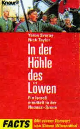 Couverture du produit · In der Höhle des Löwen: Ein Israeli ermittelt in der Neonazi-Szene (Knaur Taschenbücher. Politik und Zeitgeschichte)