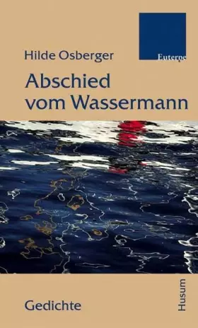 Couverture du produit · Abschied vom Wassermann - Gedichte (Edition Euterpe)