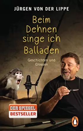 Couverture du produit · Beim Dehnen singe ich Balladen: Geschichten und Glossen