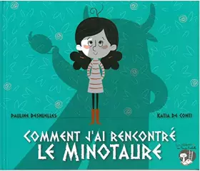 Couverture du produit · Comment j'ai rencontré le minotaure