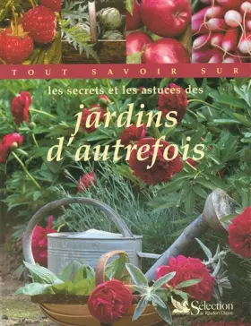 Couverture du produit · Les secrets et les astuces des jardins d'autrefois