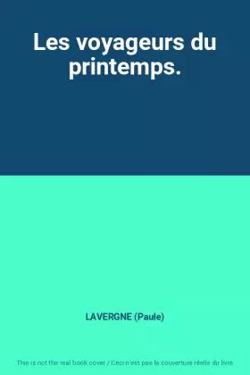 Couverture du produit · Les voyageurs du printemps.