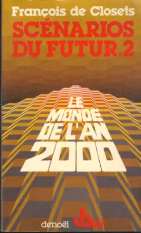 Couverture du produit · Scénarios du futur. 2. Le monde de l'an 2000